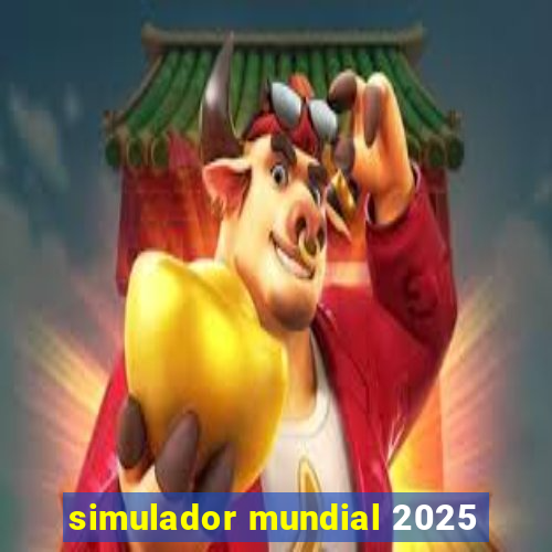 simulador mundial 2025